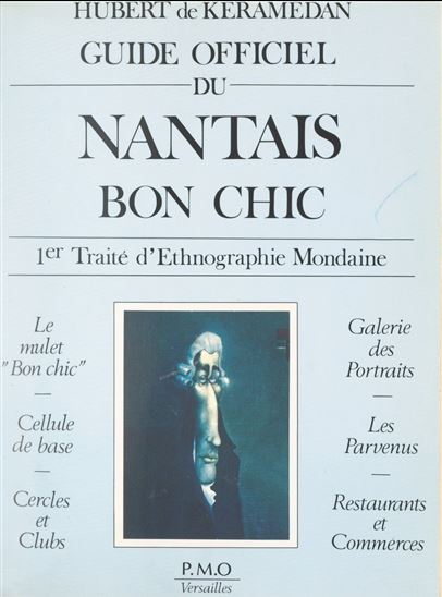 Guide officiel du Nantais bon chic - HUBERT DE KERAMEDAN