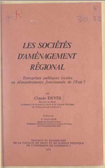 Les sociétés d'aménagement régional - CLAUDE DEVÈS