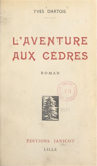 L'aventure aux cèdres - YVES DARTOIS