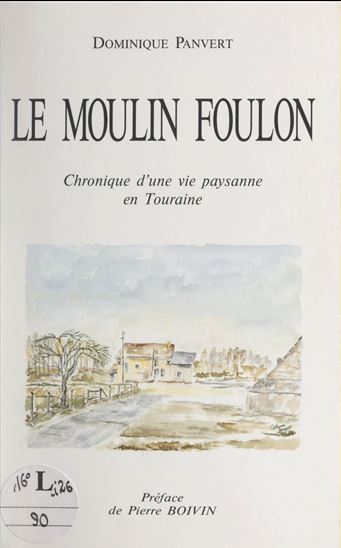 Le moulin Foulon - DOMINIQUE PANVERT