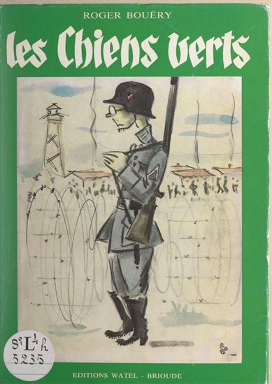 Les chiens verts - ROGER BOUËRY