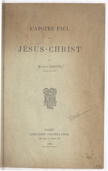 L'Apôtre Paul et Jésus-Christ - MAURICE GOGUEL