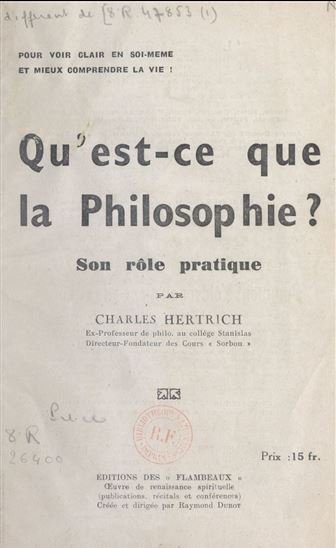 Qu'est-ce que la philosophie ? - CHARLES HERTRICH