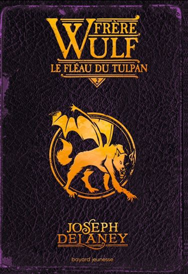 Le Fléau du Tulpan #02 - JOSEPH DELANEY