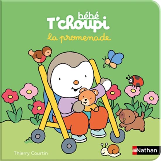 Bébé T'choupi : la promenade - THIERRY COURTIN