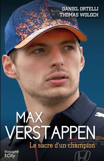 Max Verstappen : le sacre d&#39;un champion - DANIEL ORTELLI - THOMAS WOLOCH
