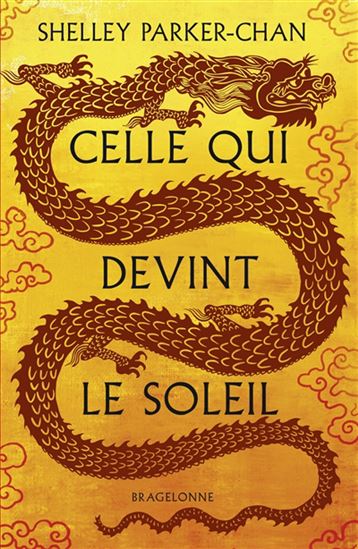 Celle qui devint le soleil Éd. reliée - SHELLEY PARKER-CHAN