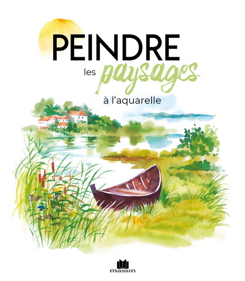Peindre les paysages à l&#39;aquarelle - CORINNE HÉRON-MIMOUNI