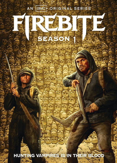 Firebite: Season 1 - FIREBITE