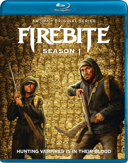 Firebite: Season 1 (Blu-ray) - FIREBITE