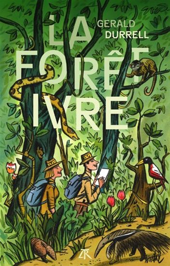 La Forêt ivre - GERALD DURRELL