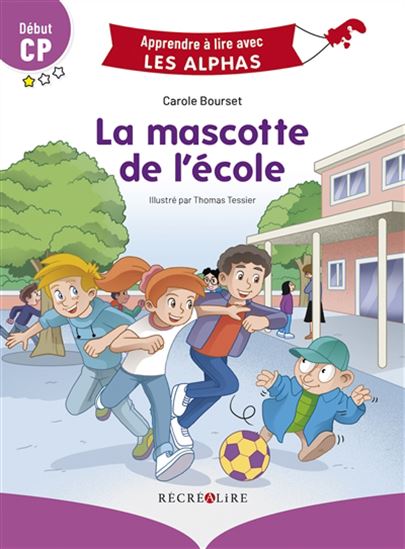 La Mascotte de l'école - CAROLE BOURSET - THOMAS TESSIER