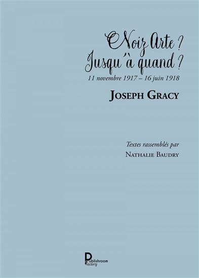 Noiz Arte ? Jusqu'à quand ? - JOSEPH GRACY