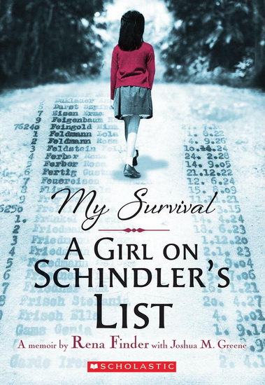 My Survival: A Girl on Schindler&#39;s List - JOSHUA M GREENE - RENA FINDER