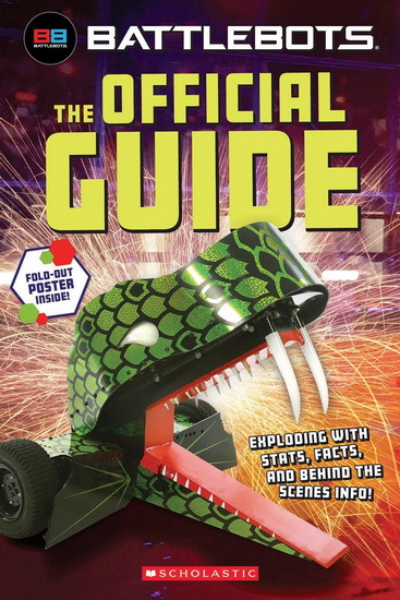 BattleBots: The Official Guide - MEL MAXWELL