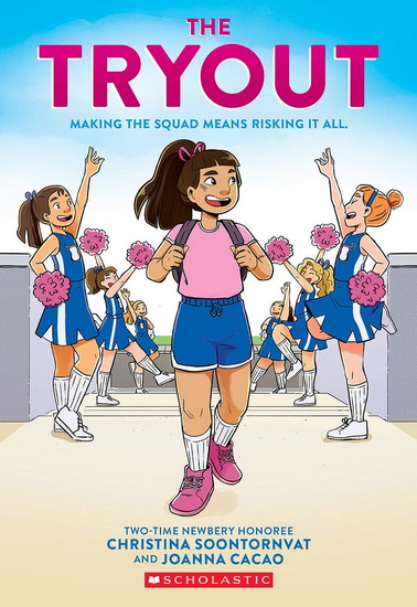 The Tryout: A Graphic Novel - CHRISTINA SOONTORNVAT - JOANNA CACAO