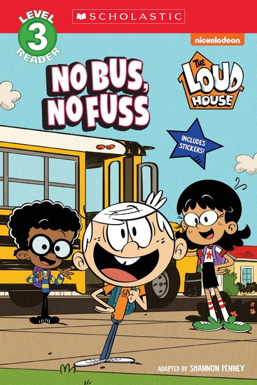 The Loud House: NO BUS, NO FUSS - SHANNON PENNEY