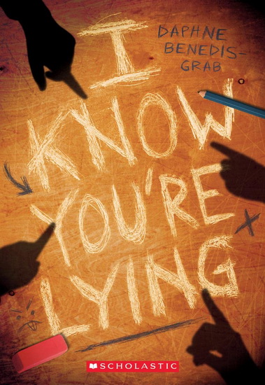I Know You're Lying - DAPHNE BENEDIS-GRAB