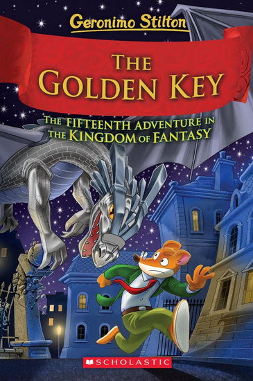 The Golden Key (Geronimo Stilton and the Kingdom of Fantasy #15) - GERONIMO STILTON