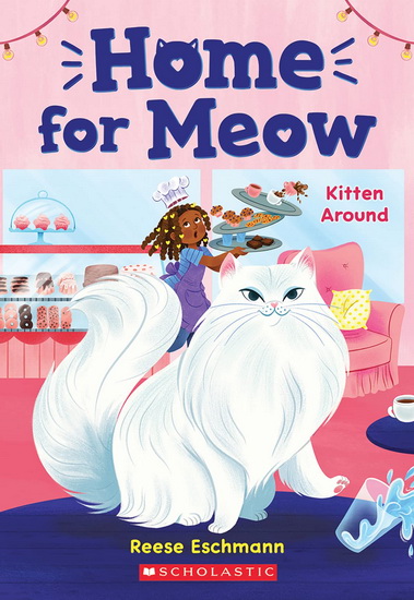 Kitten Around (Home for Meow #3) - REESE ESCHMANN