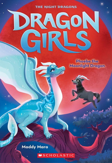 Phoebe the Moonlight Dragon (Dragon Girls #8) - MADDY MARA
