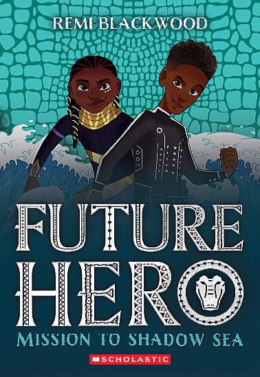 Future Hero Book 2 - REMI BLACKWOOD