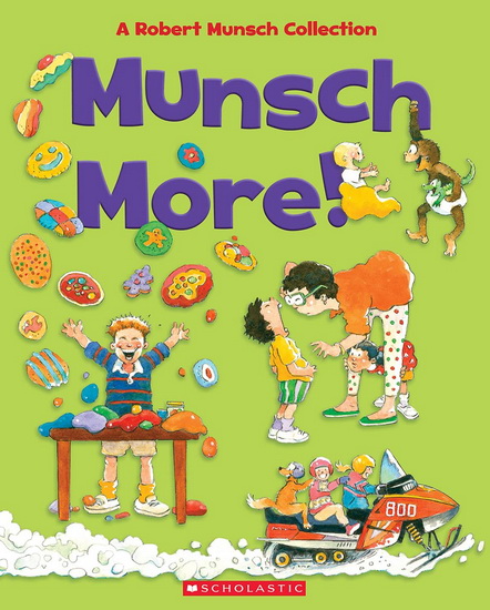 Munsch More! - ROBERT MUNSCH - MICHAEL MARTCHENKO