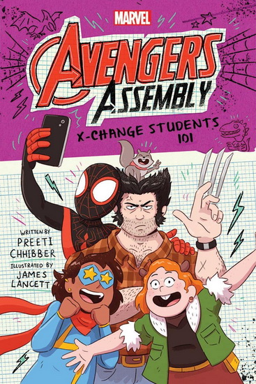 X-Change Students 101 (Marvel Avengers Assembly #3) - PREETI CHHIBBER - JAMES LANCETT