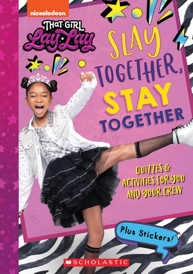 Slay Together, Stay Together: Quizzes & Activities for You and Your Crew (That Girl Lay Lay) - TERRANCE CRAWFORD