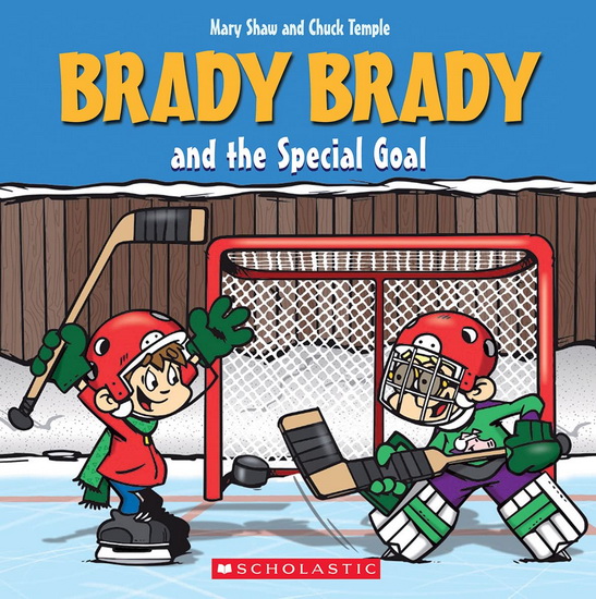 Brady Brady and the Special Goal - MARY SHAW - CHUCK TEMPLE