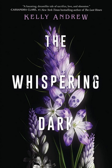 The Whispering Dark - KELLY ANDREW