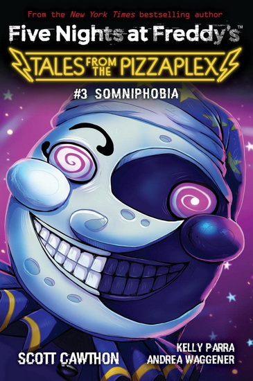 Somniphobia: An AFK Book (Five Nights at Freddy&#39;s: Tales from the Pizzaplex #3) - SCOTT CAWTHON - KELLY PARRA