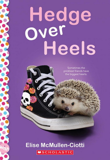 Hedge Over Heels: A Wish Novel - ELISE MCMULLEN-CIOTTI