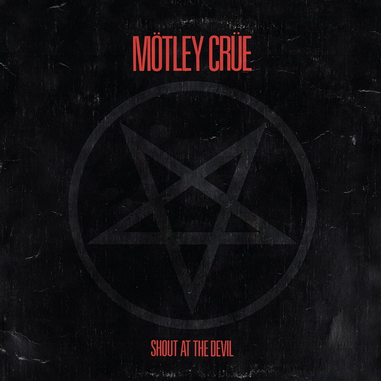 Shout At The Devil - MÖTLEY CRÜE