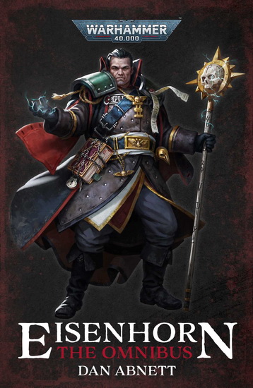Eisenhorn: The Omnibus - DAN ABNETT
