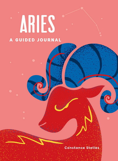 Aries: A Guided Journal - CONSTANCE STELLAS