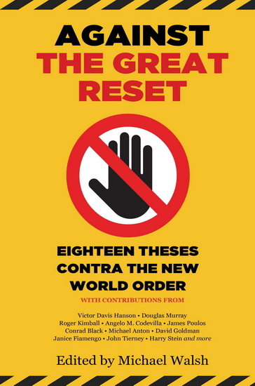 Against the Great Reset - MICHAEL WALSH