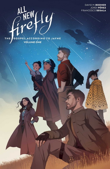 All-New Firefly: The Gospel According to Jayne Vol. 1 - DAVID M BOOHER