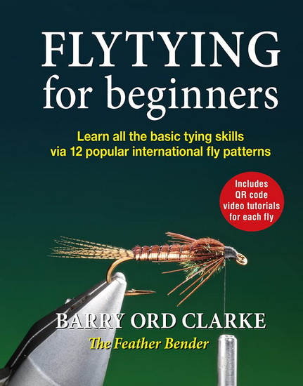 Flytying for Beginners - BARRY ORD CLARKE