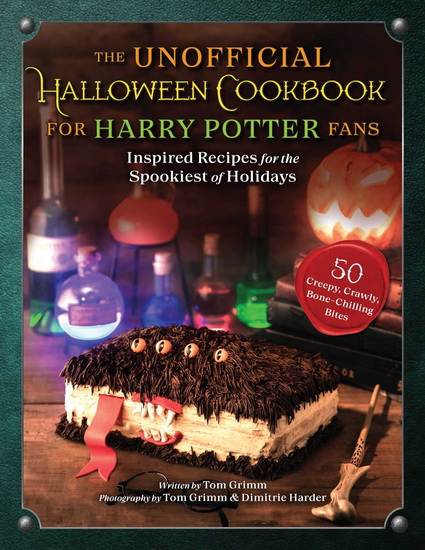 Unofficial Halloween Cookbook for Harry Potter Fans - GRIMM - HARDER