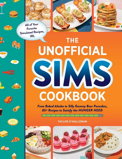 The Unofficial Sims Cookbook - TAYLOR O'HALLORAN