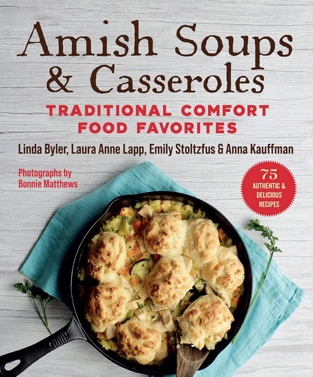 Amish Soups & Casseroles - LINDA - LAPP