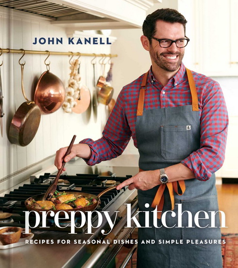 Preppy Kitchen - JOHN KANELL