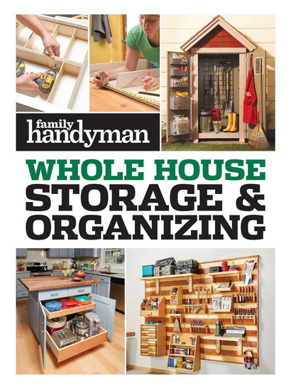 FH Whole House Storage & Organizing - FAMILY HANDYMAN
