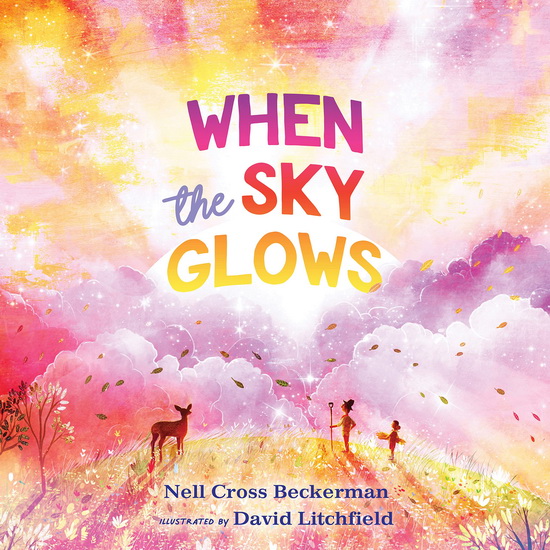 When the Sky Glows - NELL C BECKERMAN