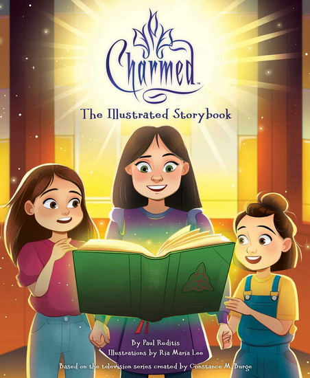 Charmed: The Illustrated Storybook - RUDITIS - LEE