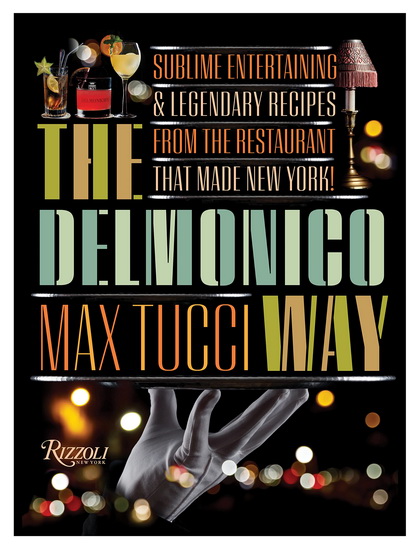 The Delmonico Way - MAX TUCCI