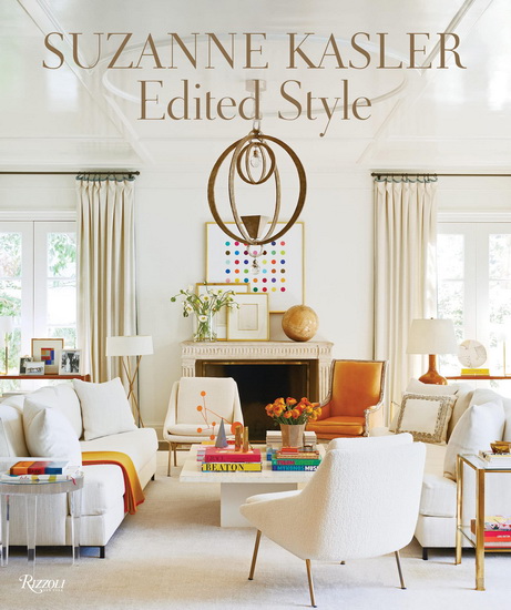 Suzanne Kasler: Edited Style - SUZANNE KASLER