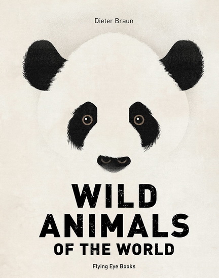 Wild Animals of the World - DIETER BRAUN