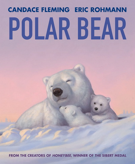 Polar Bear - CANDACE FLEMING - ERIC ROHMANN